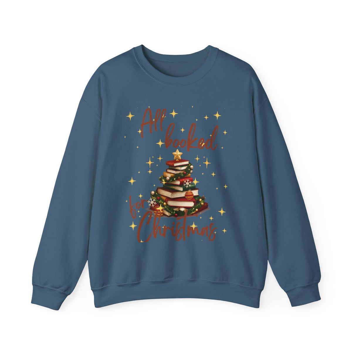 All Booked for Christmas Sweatshirt — Cozy Holiday Booklover Crewneck