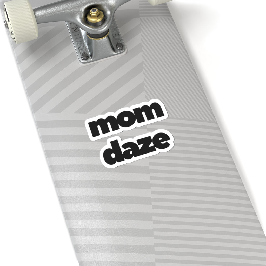 Mom Daze Stickers