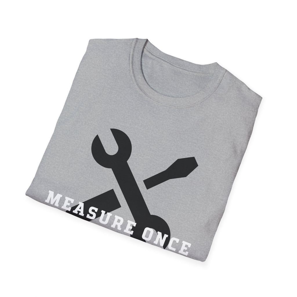 Measure Once Cuss Twice T-Shirt — Funny Carpenter Tool Tee