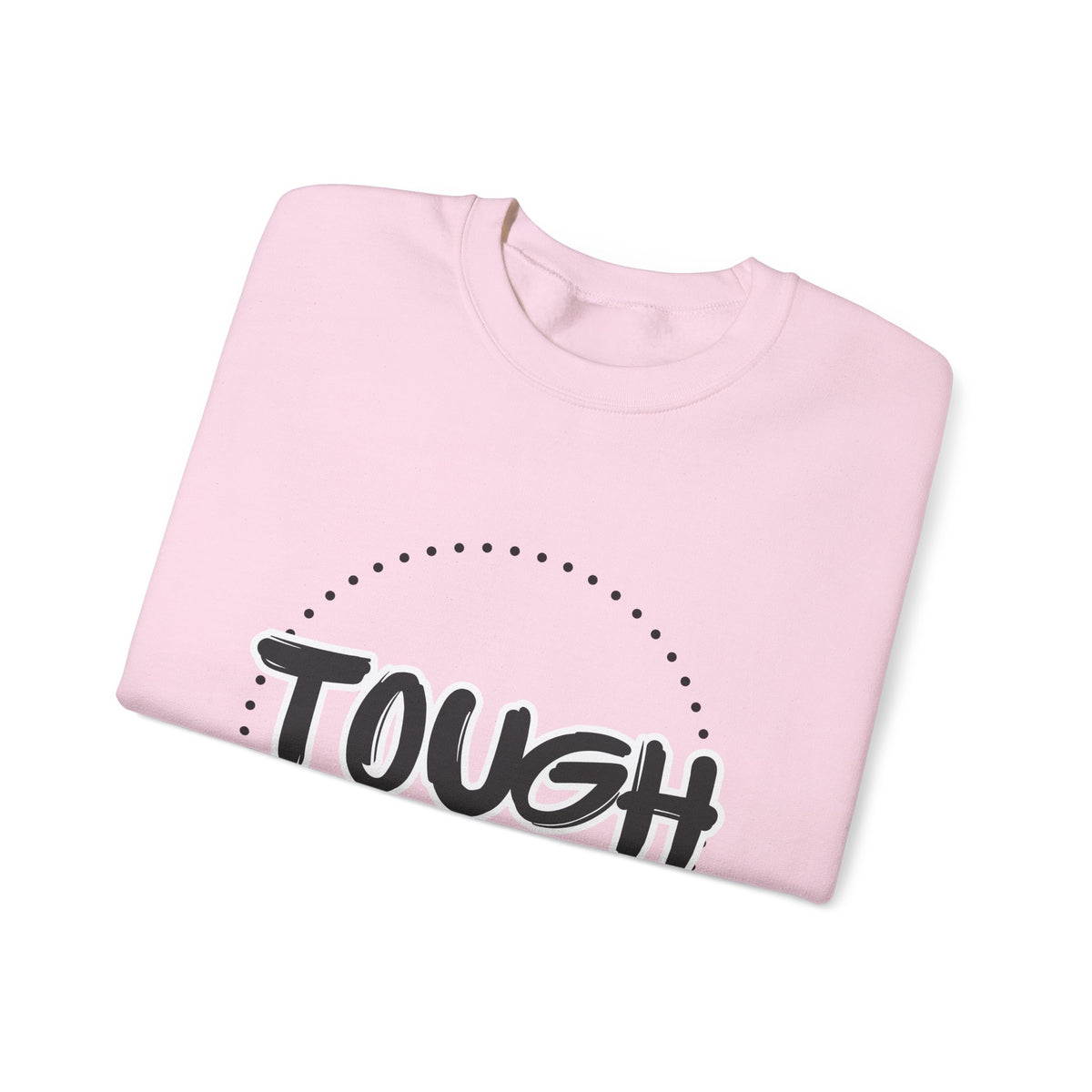 Tough as a Mother Crewneck Sweatshirt