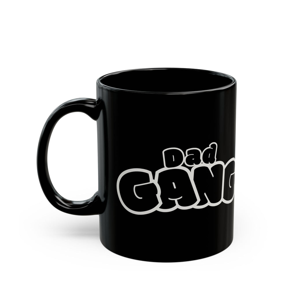 Dad Gang Black Coffee Mug — Funny Father’s Day Gift (11oz & 15oz)