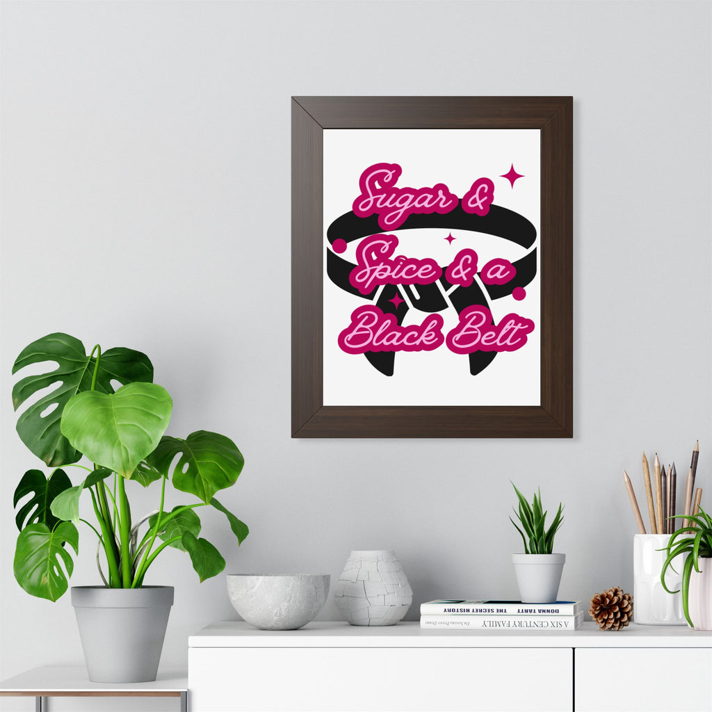 Framed Poster — "Sugar & Spice & a Black Belt" Martial Arts Wall Art