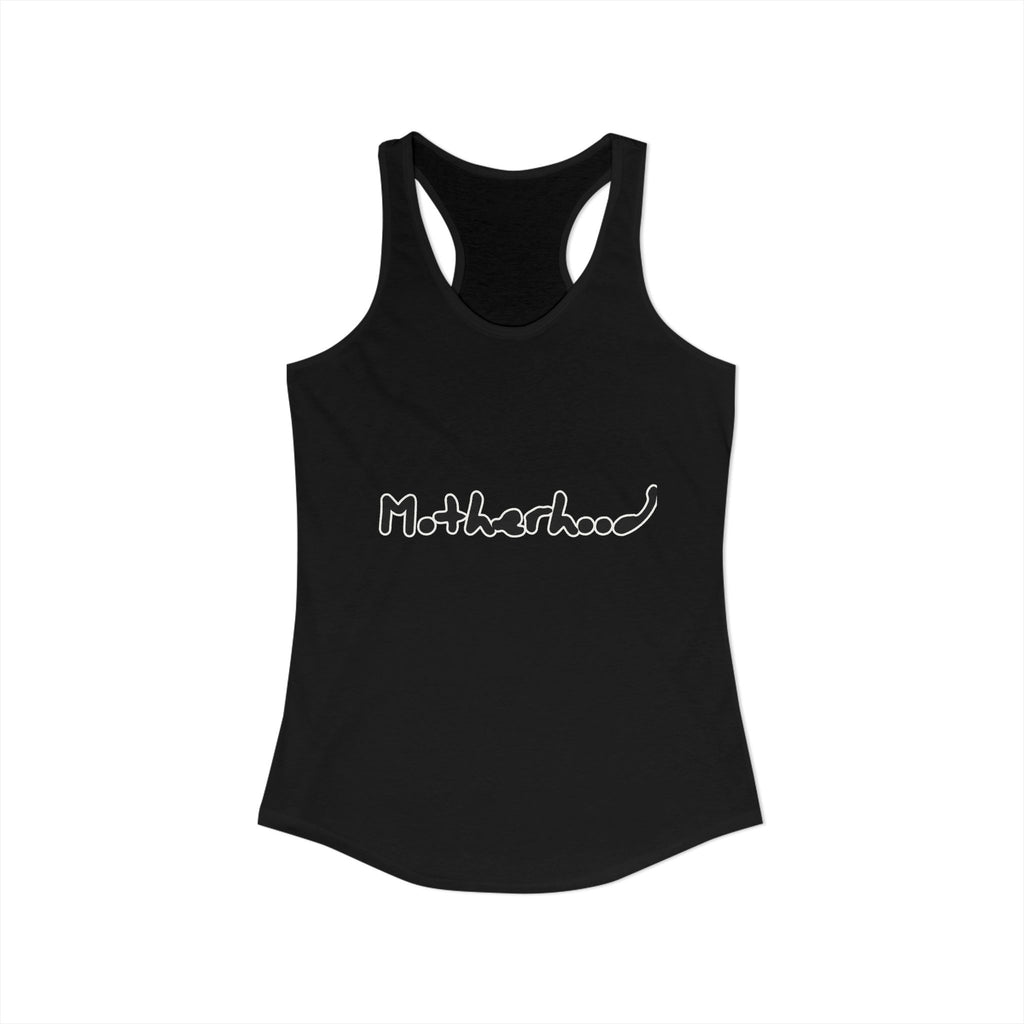 Motherhood - Women's Tank