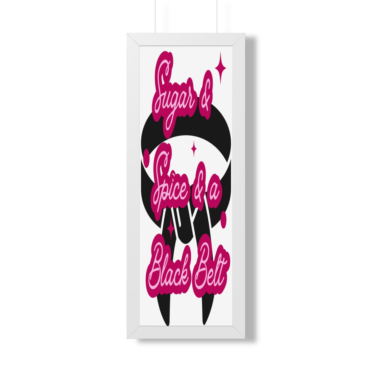 Framed Poster — "Sugar & Spice & a Black Belt" Martial Arts Wall Art