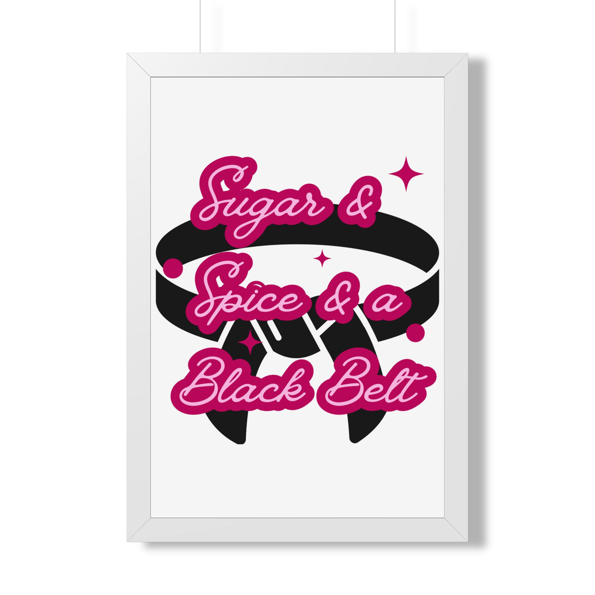 Framed Poster — "Sugar & Spice & a Black Belt" Martial Arts Wall Art