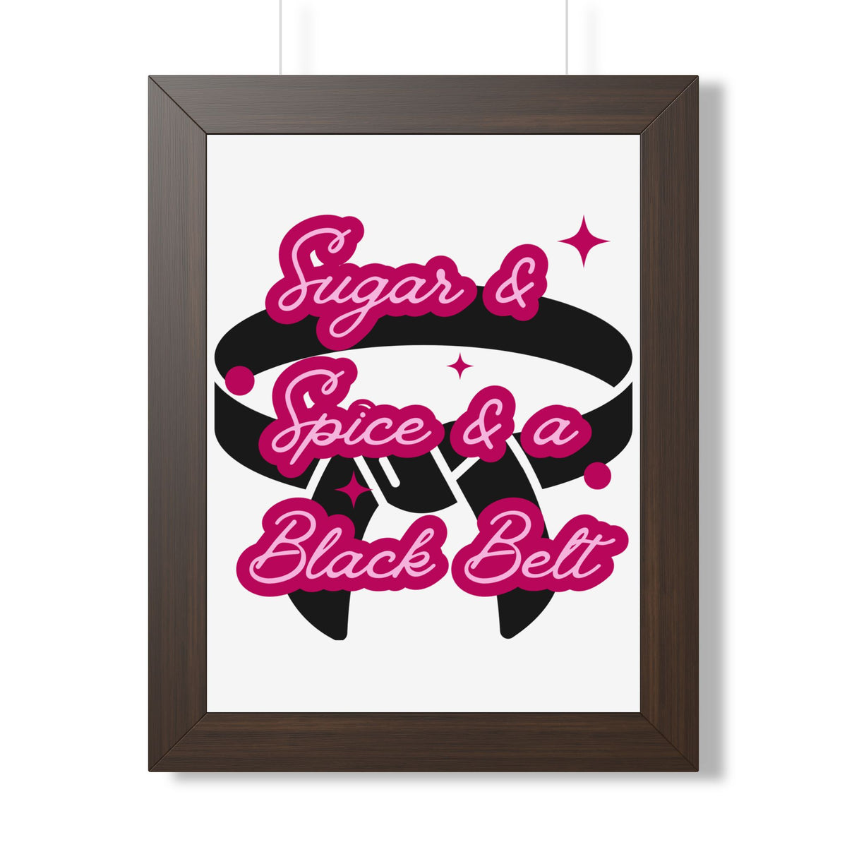 Framed Poster — "Sugar & Spice & a Black Belt" Martial Arts Wall Art