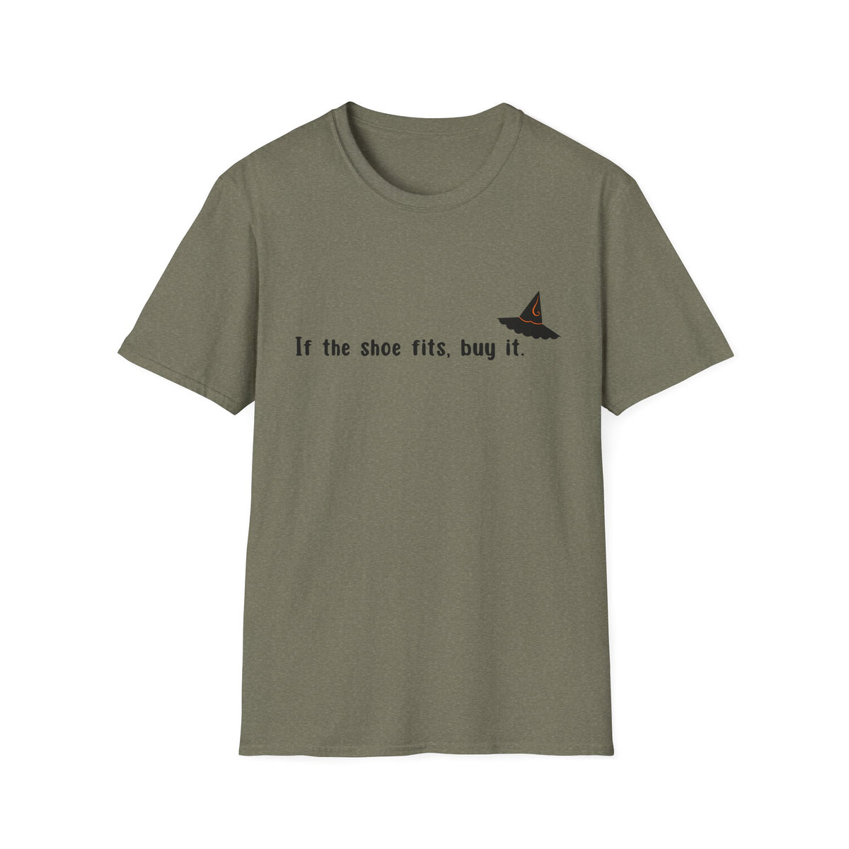 Witchy Quote T-Shirt — "If the shoe fits, buy it."