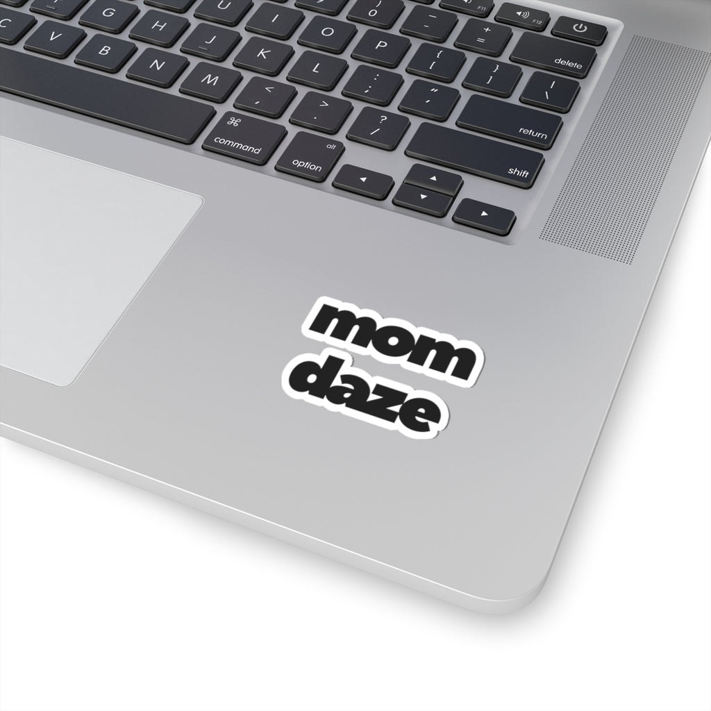 Mom Daze Stickers