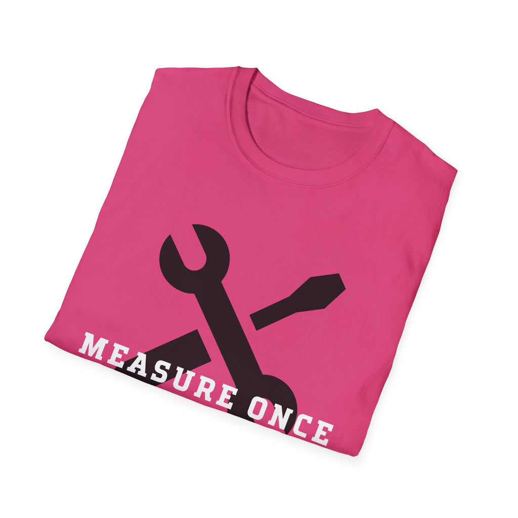 Measure Once Cuss Twice T-Shirt — Funny Carpenter Tool Tee