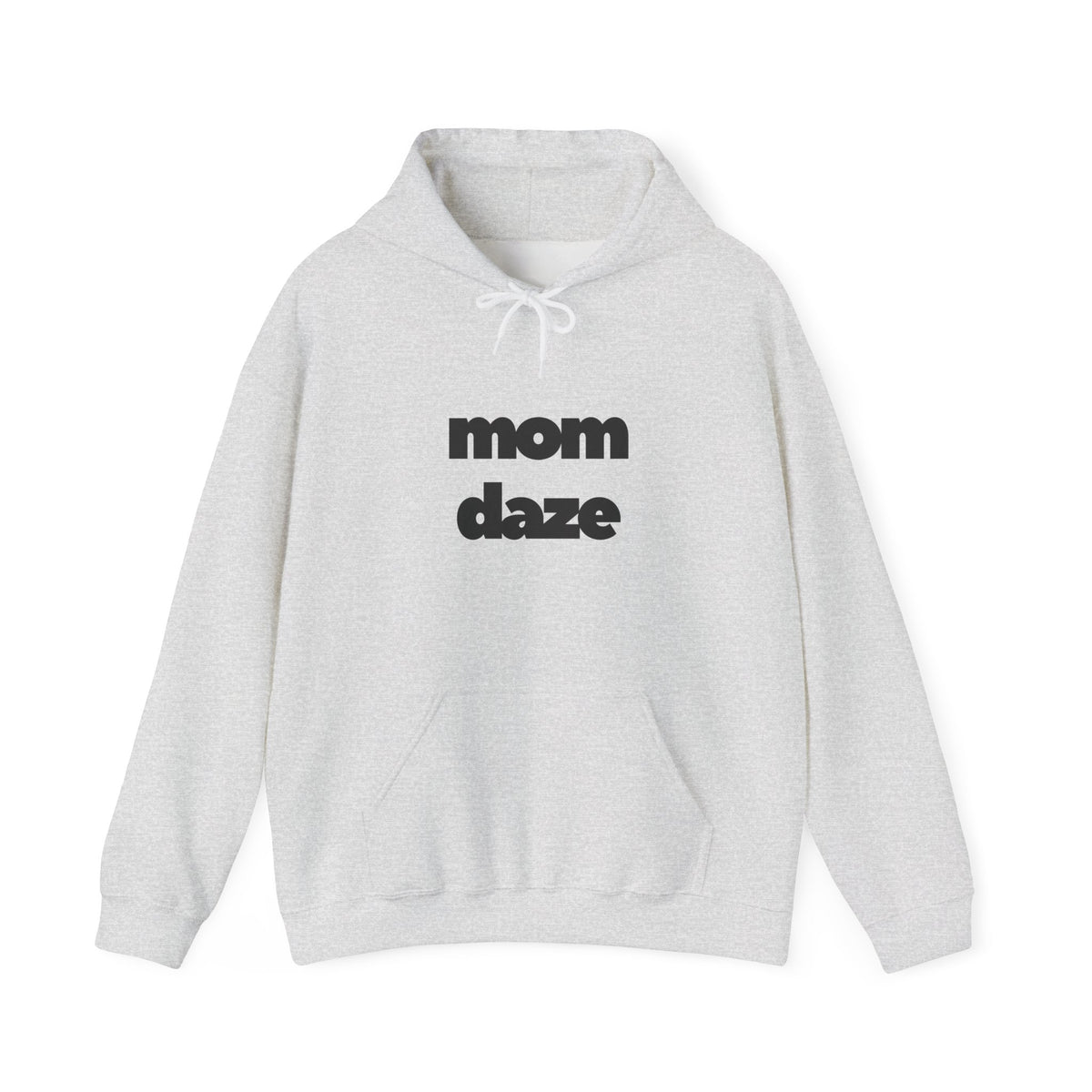 Mom Daze Hooded Sweatshirt