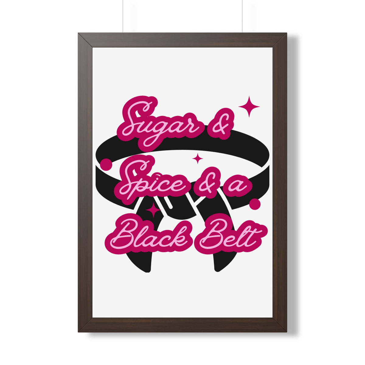 Framed Poster — "Sugar & Spice & a Black Belt" Martial Arts Wall Art
