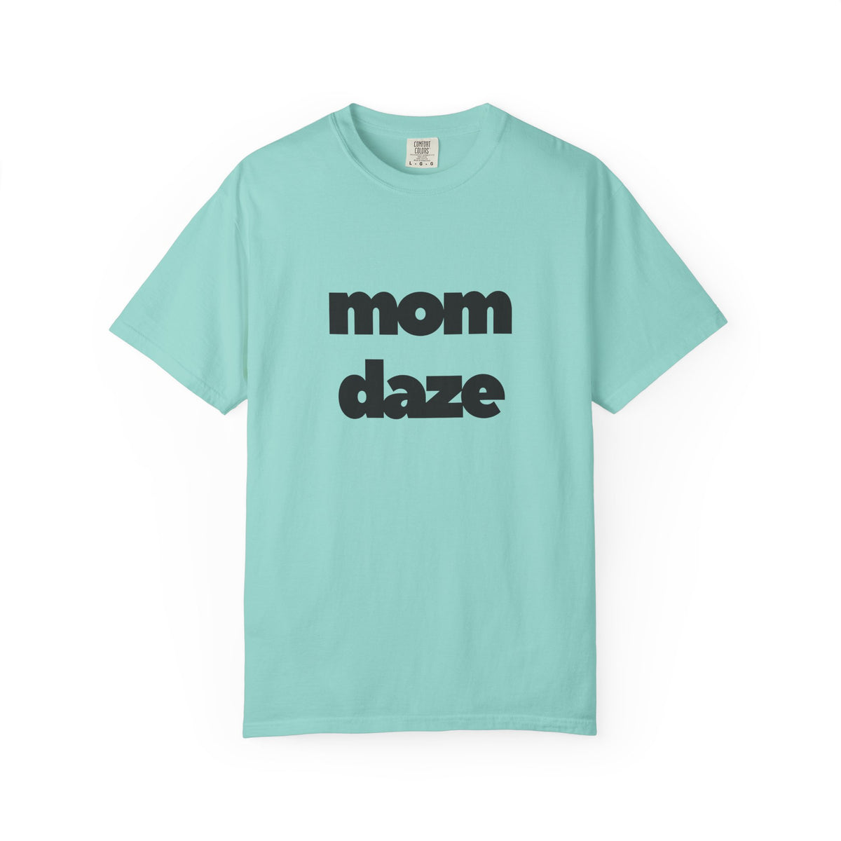 Mom Daze T-shirt