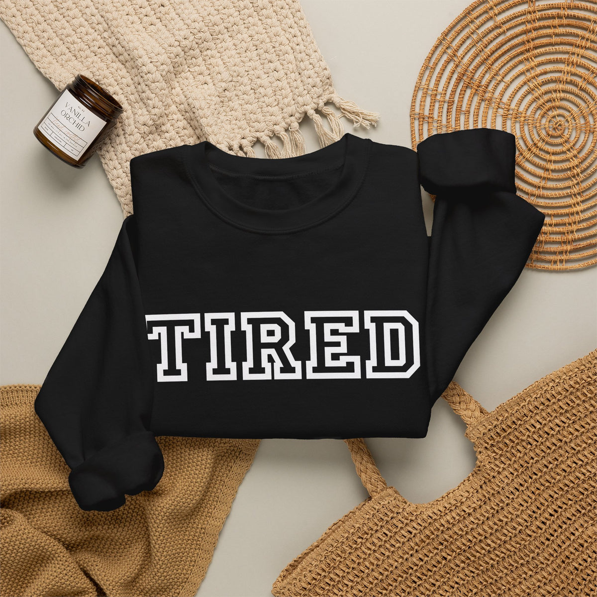 Tired Crewneck Sweatshirt — Cozy Graphic Pullover