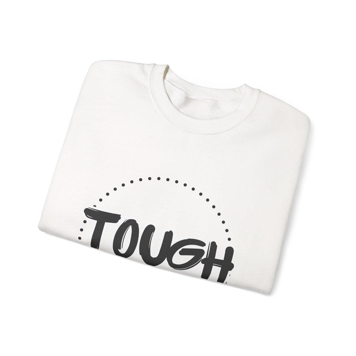 Tough as a Mother Crewneck Sweatshirt