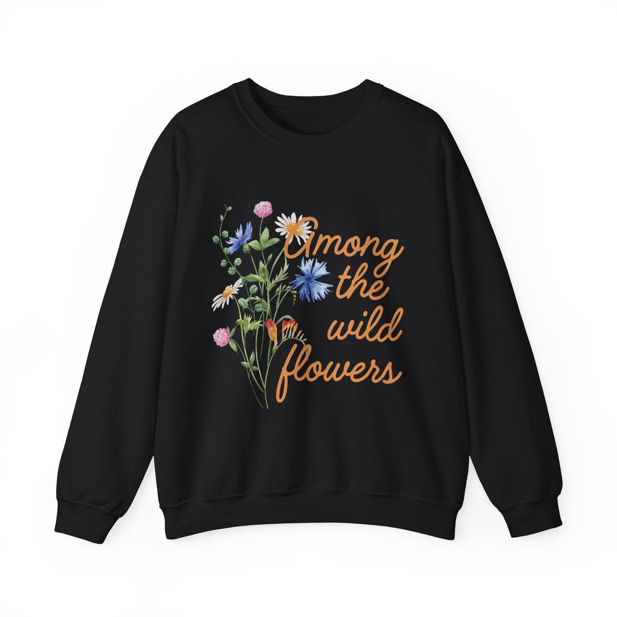 Wildflower Crewneck Sweatshirt — "Among the Wild Flowers" Floral Pullover