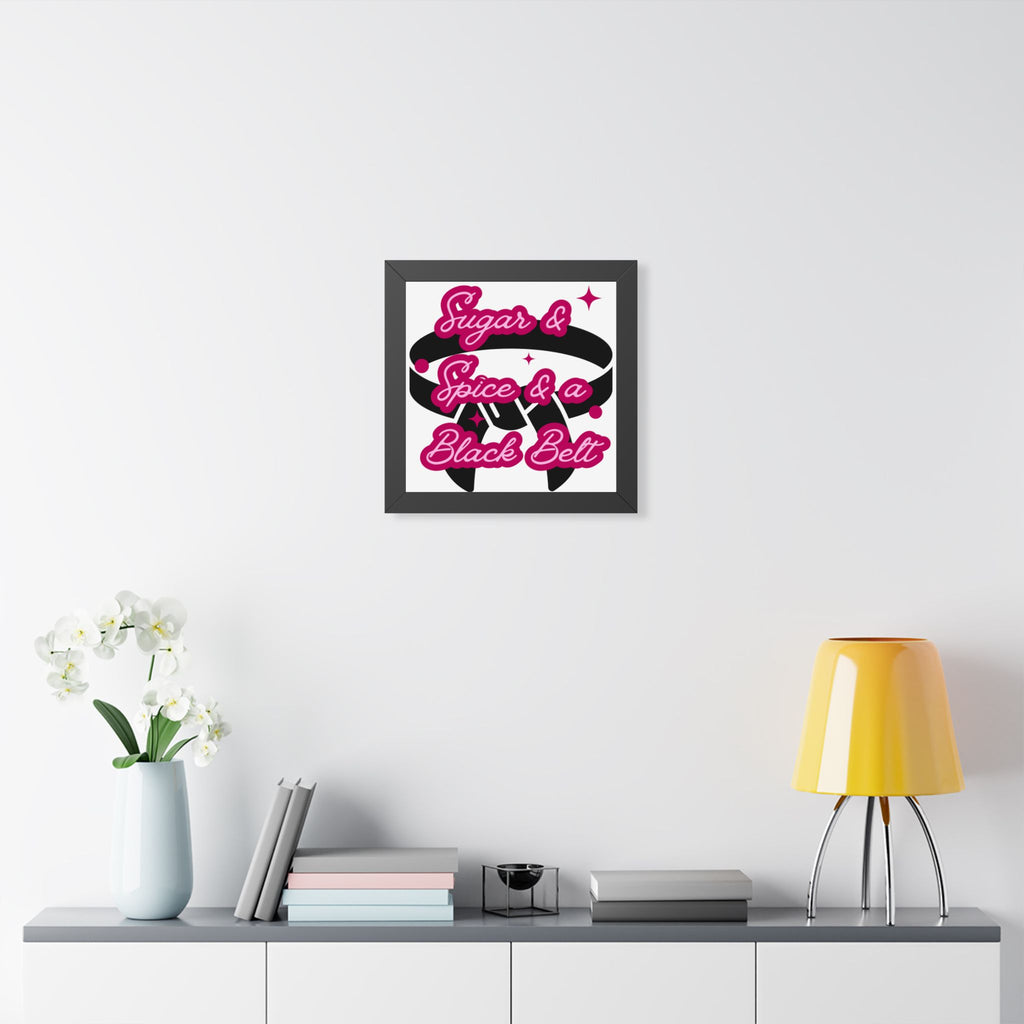 Framed Poster — "Sugar & Spice & a Black Belt" Martial Arts Wall Art