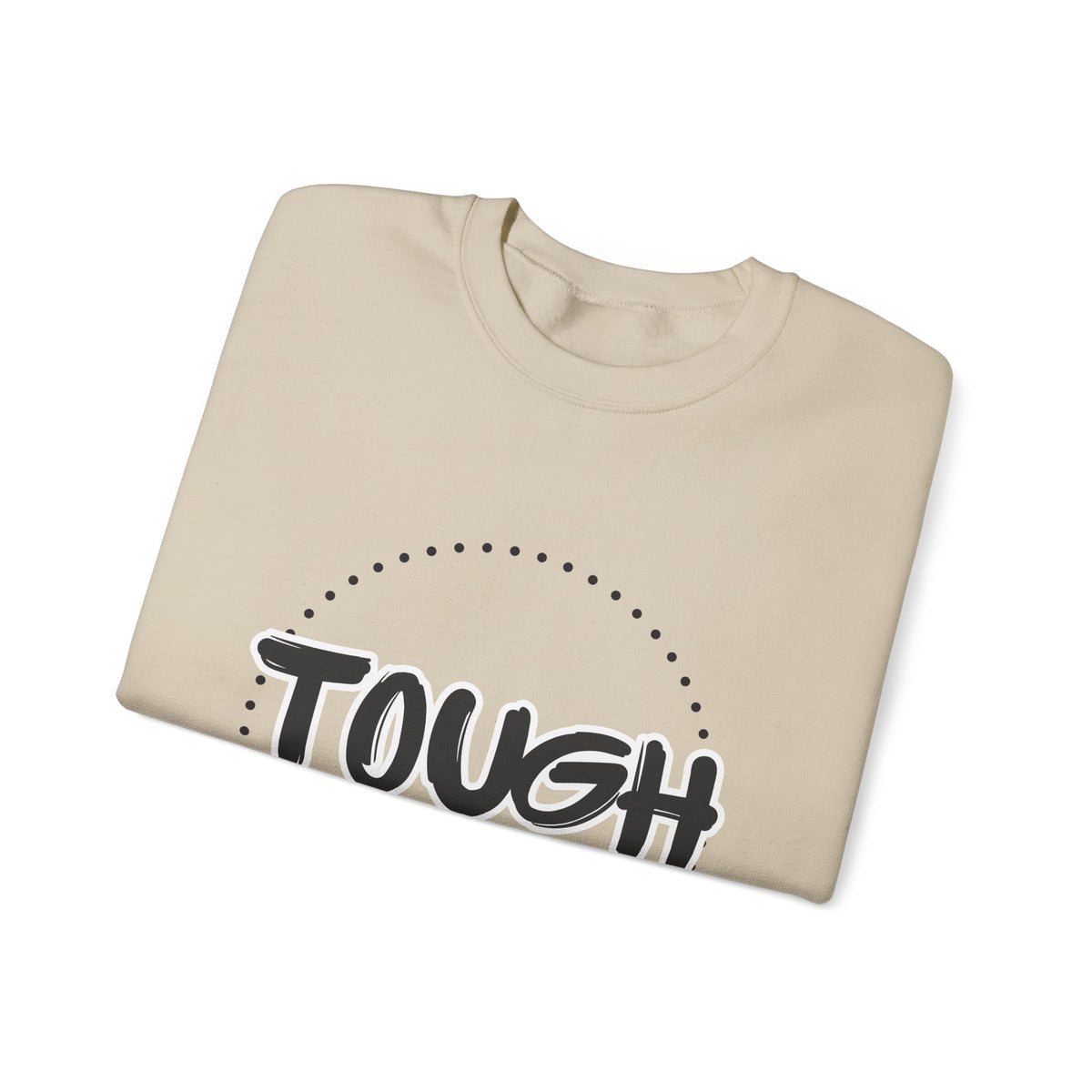 Tough as a Mother Crewneck Sweatshirt