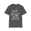 Eat Drink & Be Scary Halloween T-Shirt