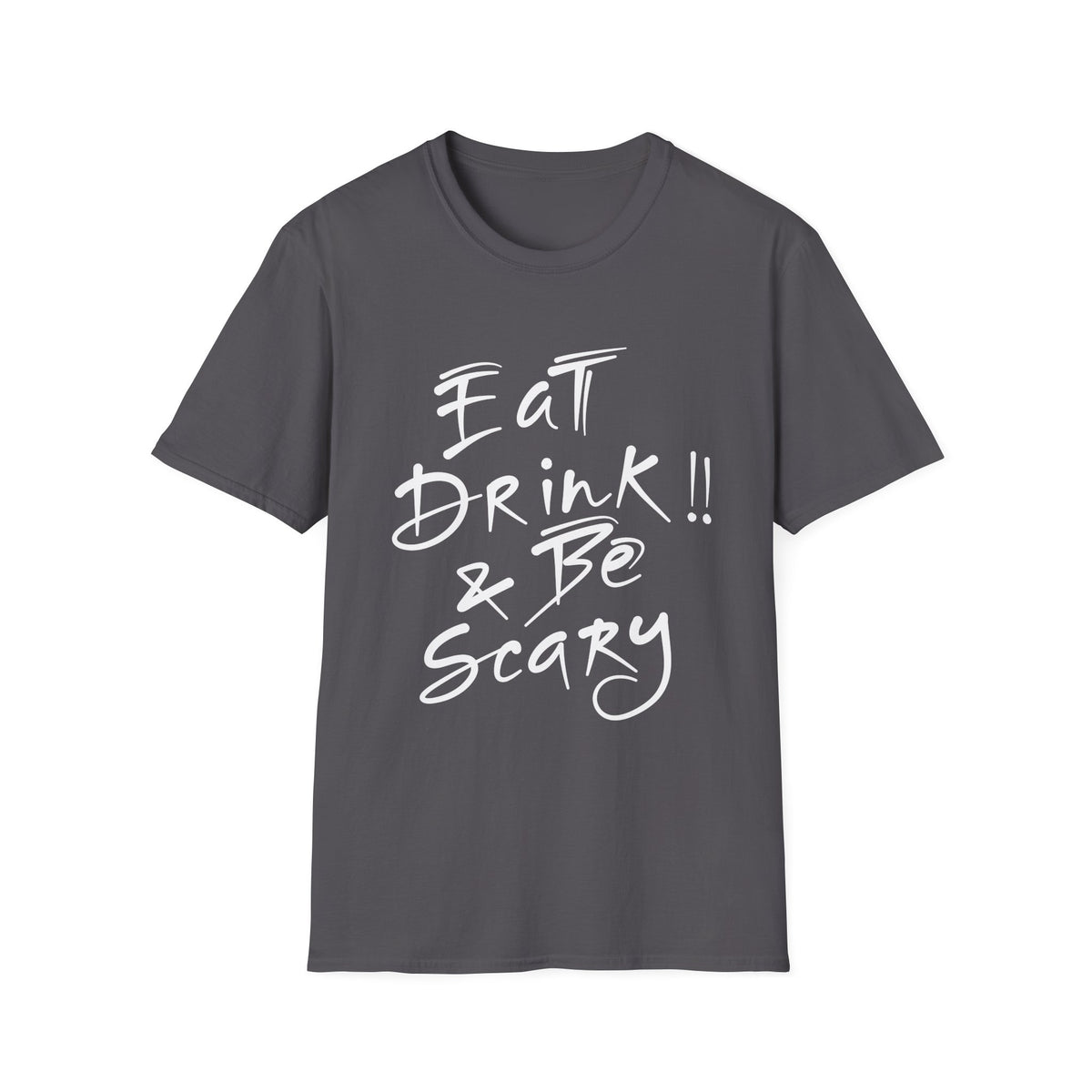 Eat Drink & Be Scary Halloween T-Shirt