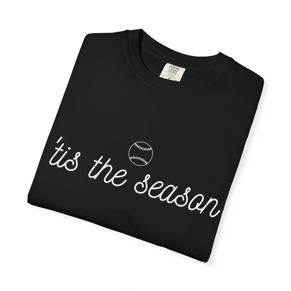 Women's T-Shirt — 'tis the season' Baseball Tee