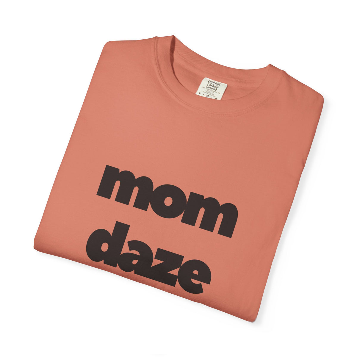 Mom Daze T-shirt
