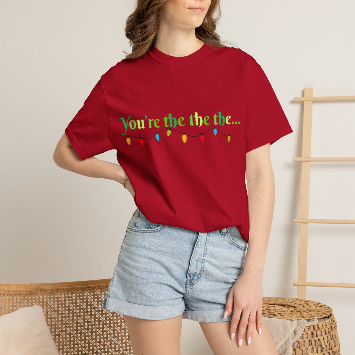 Funny Holiday T-Shirt — "You're the the the..." with Colorful Christmas Lights