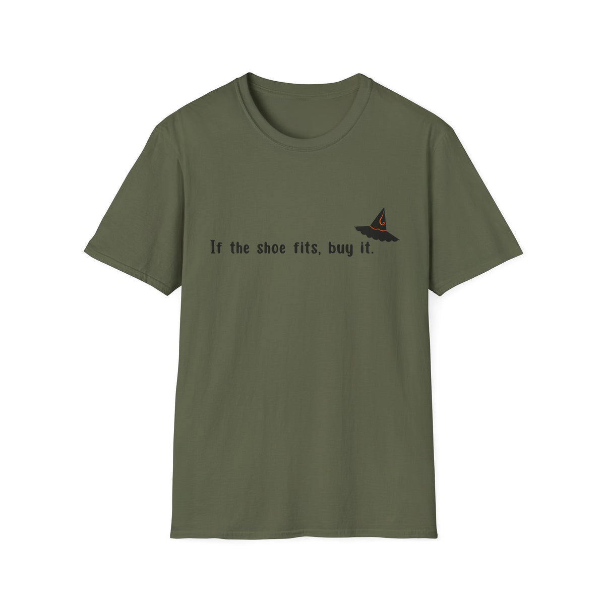 Witchy Quote T-Shirt — "If the shoe fits, buy it."