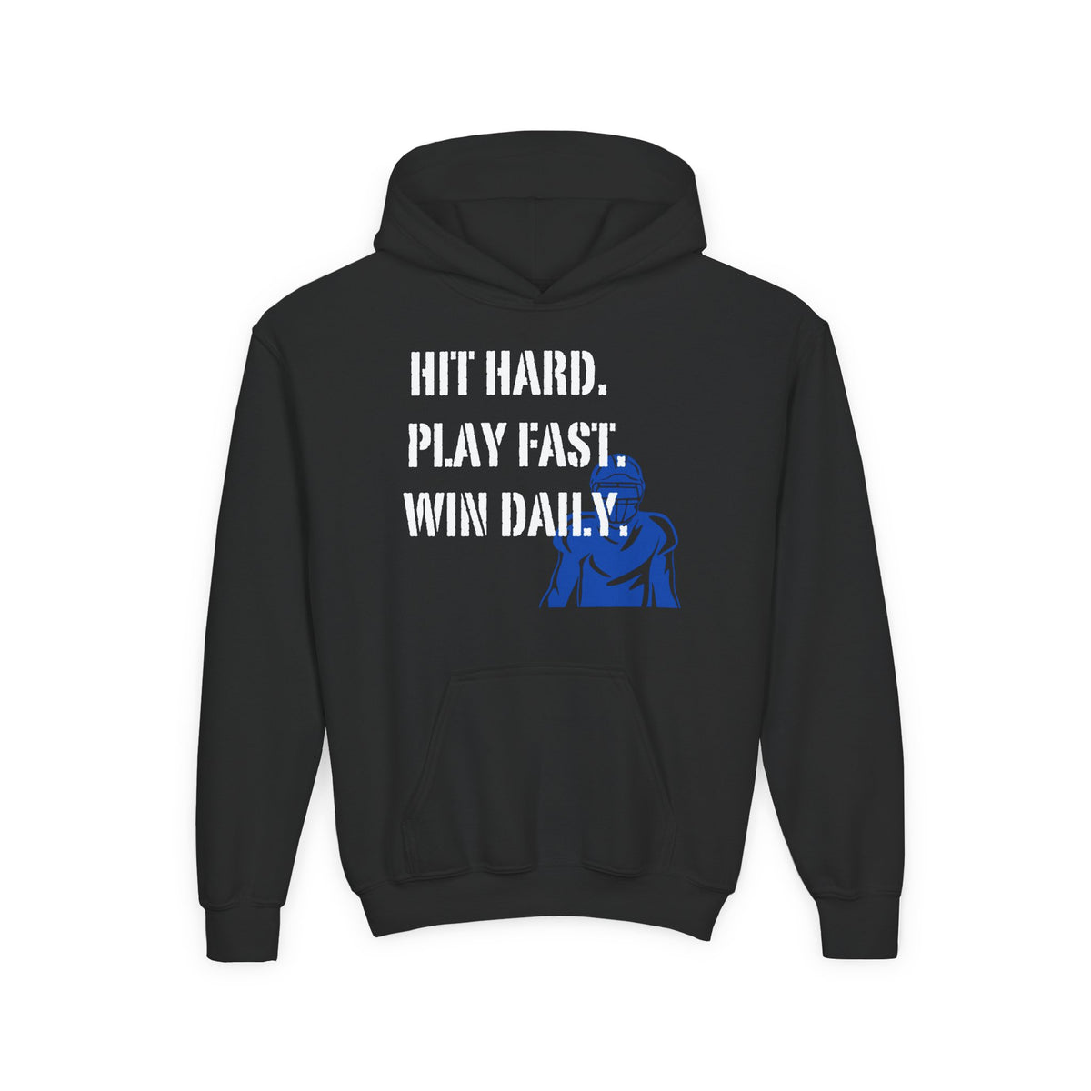 Youth Hoodie - "Hit Hard. Play Fast. Win Daily." Football Pullover