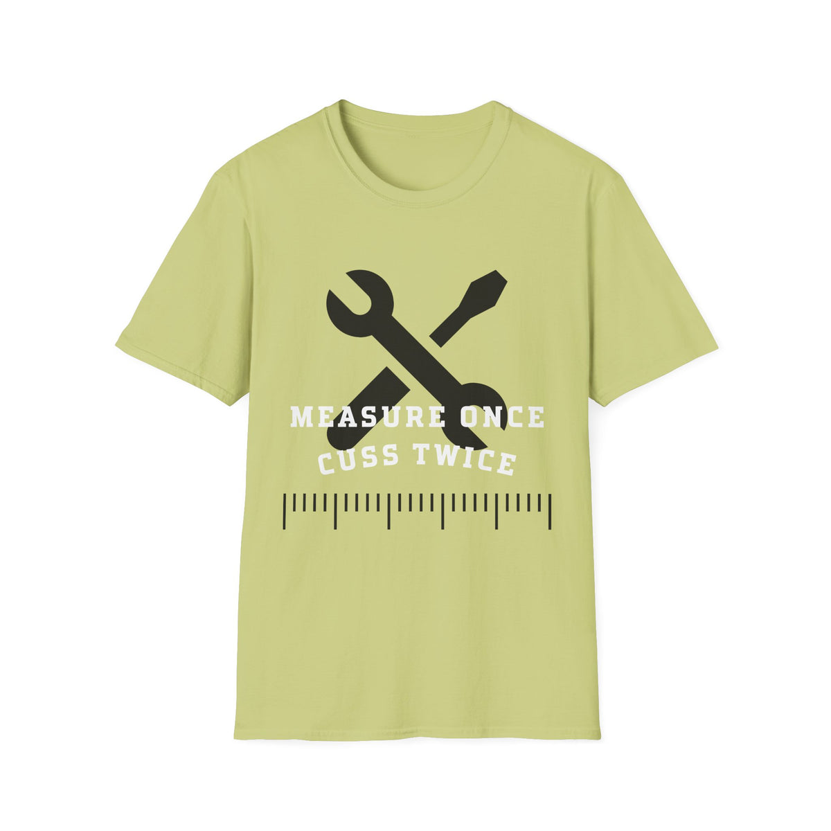 Measure Once Cuss Twice T-Shirt — Funny Carpenter Tool Tee