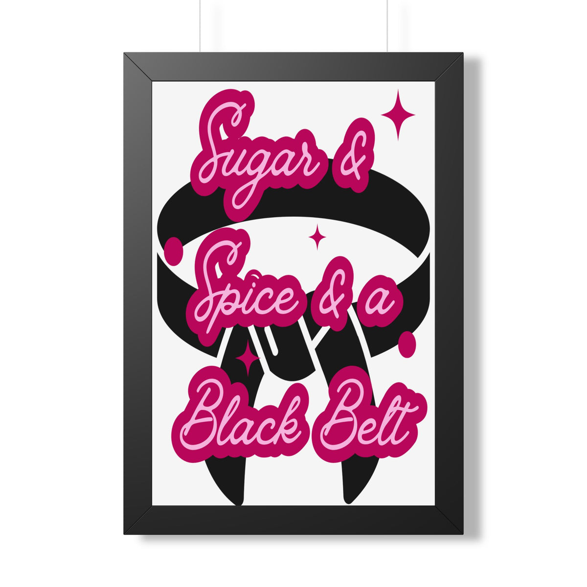 Framed Poster — "Sugar & Spice & a Black Belt" Martial Arts Wall Art