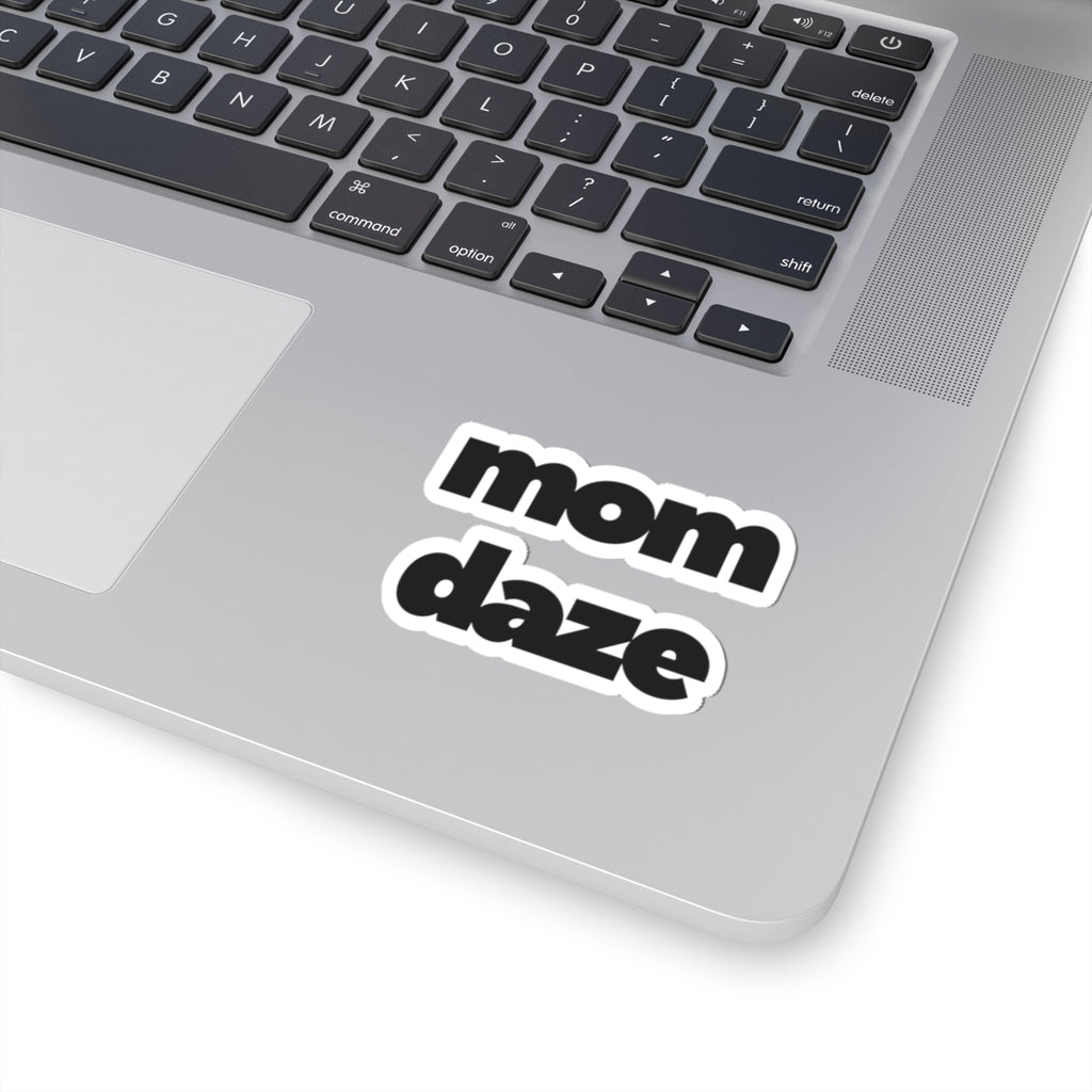 Mom Daze Stickers