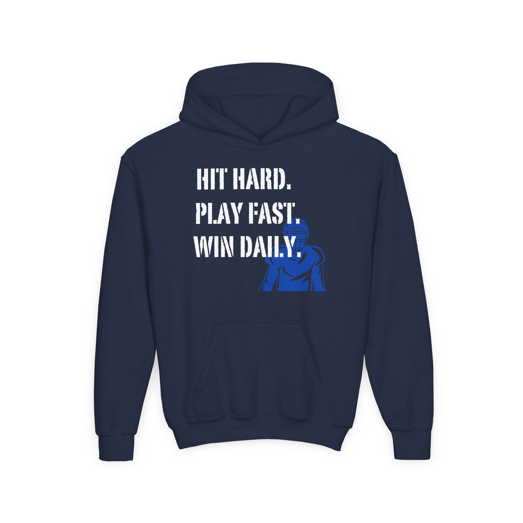 Youth Hoodie - "Hit Hard. Play Fast. Win Daily." Football Pullover