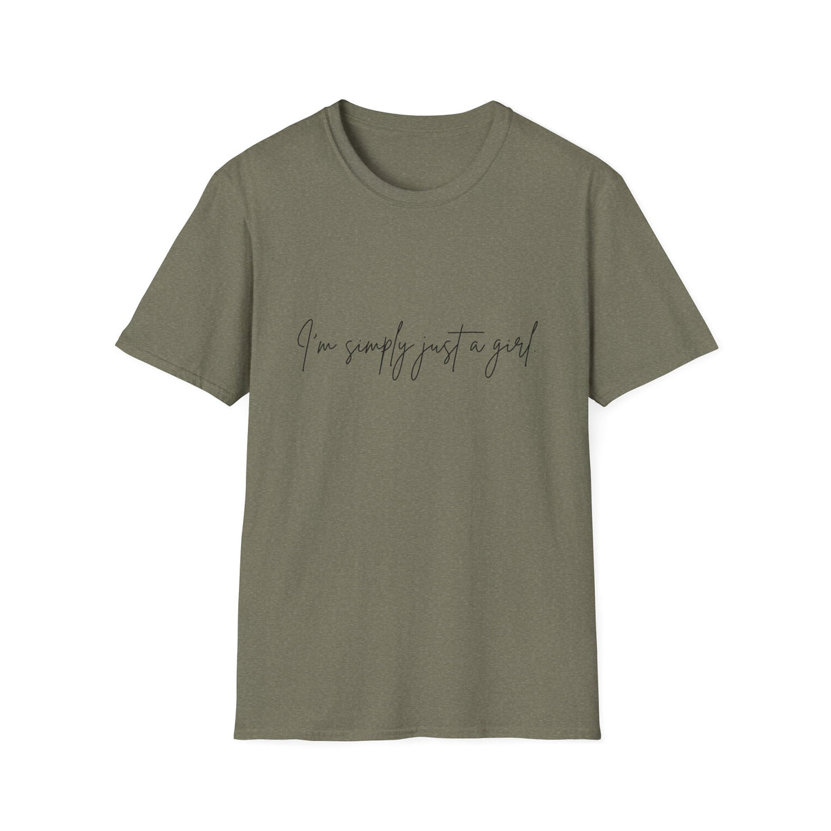 “I’m Simply Just a Girl” T-Shirt