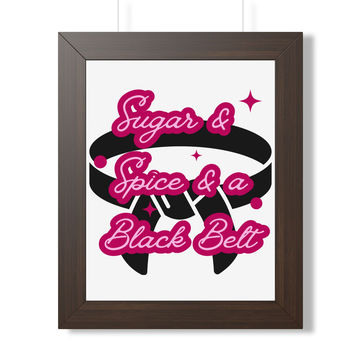 Framed Poster — "Sugar & Spice & a Black Belt" Martial Arts Wall Art