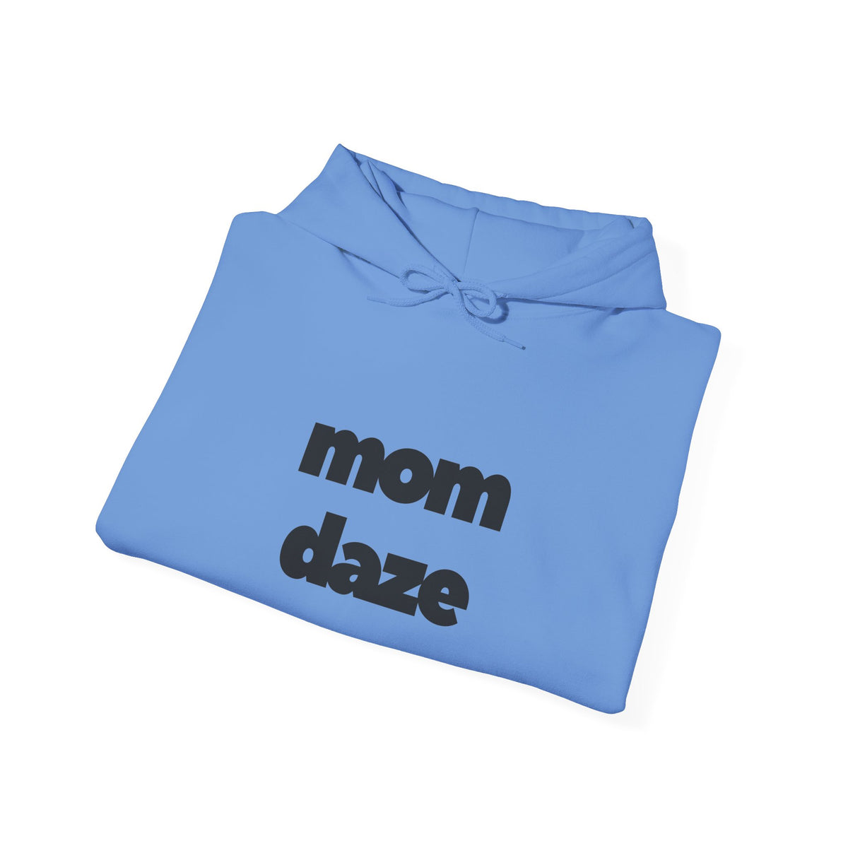 Mom Daze Hooded Sweatshirt