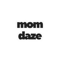 Mom Daze Stickers