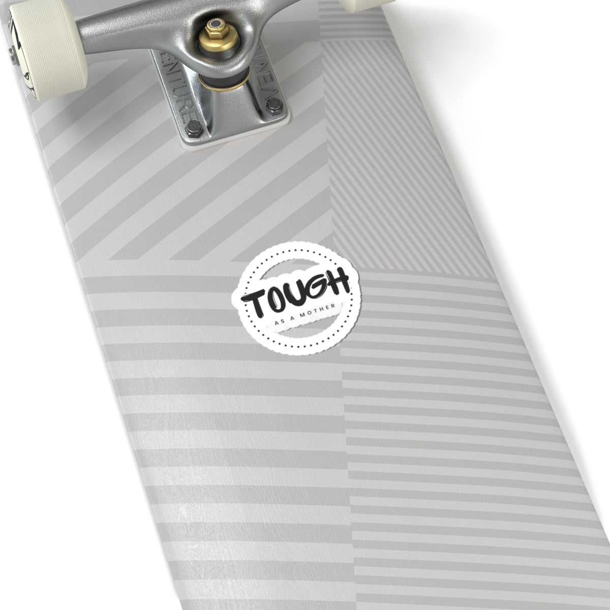 Tough as a Mother Sticker — Round Kiss‑Cut Vinyl Decal for Moms
