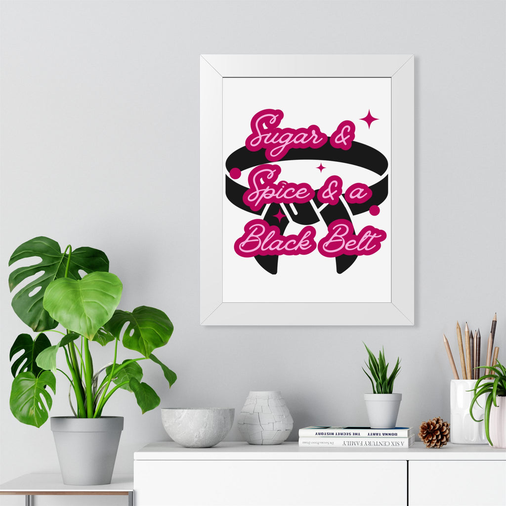 Framed Poster — "Sugar & Spice & a Black Belt" Martial Arts Wall Art