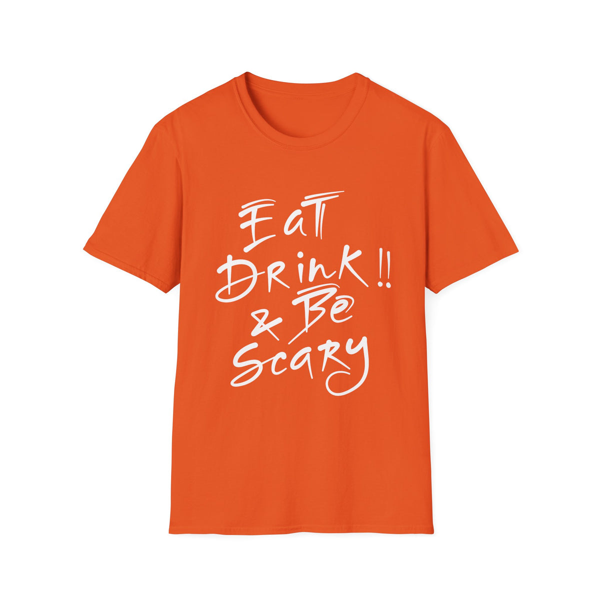 Eat Drink & Be Scary Halloween T-Shirt