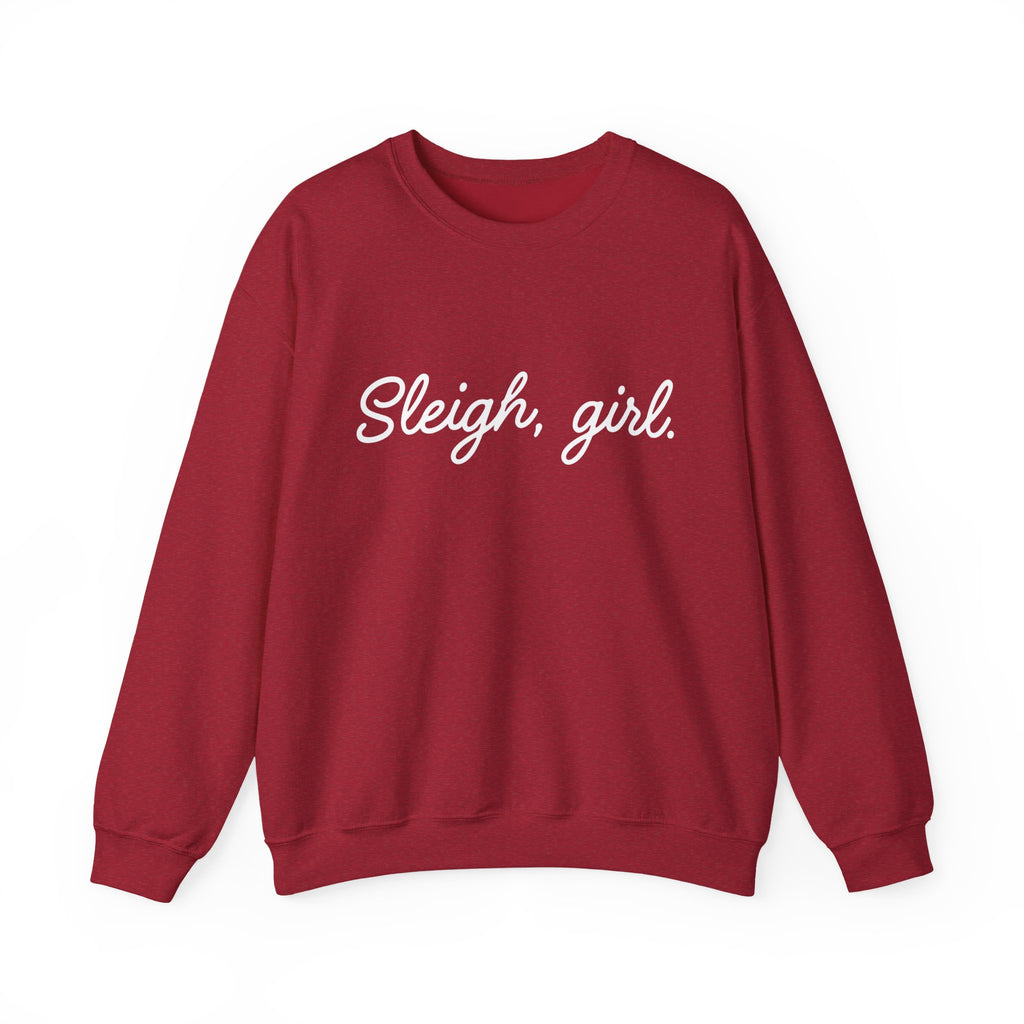Sleigh, Girl. Crewneck Sweatshirt