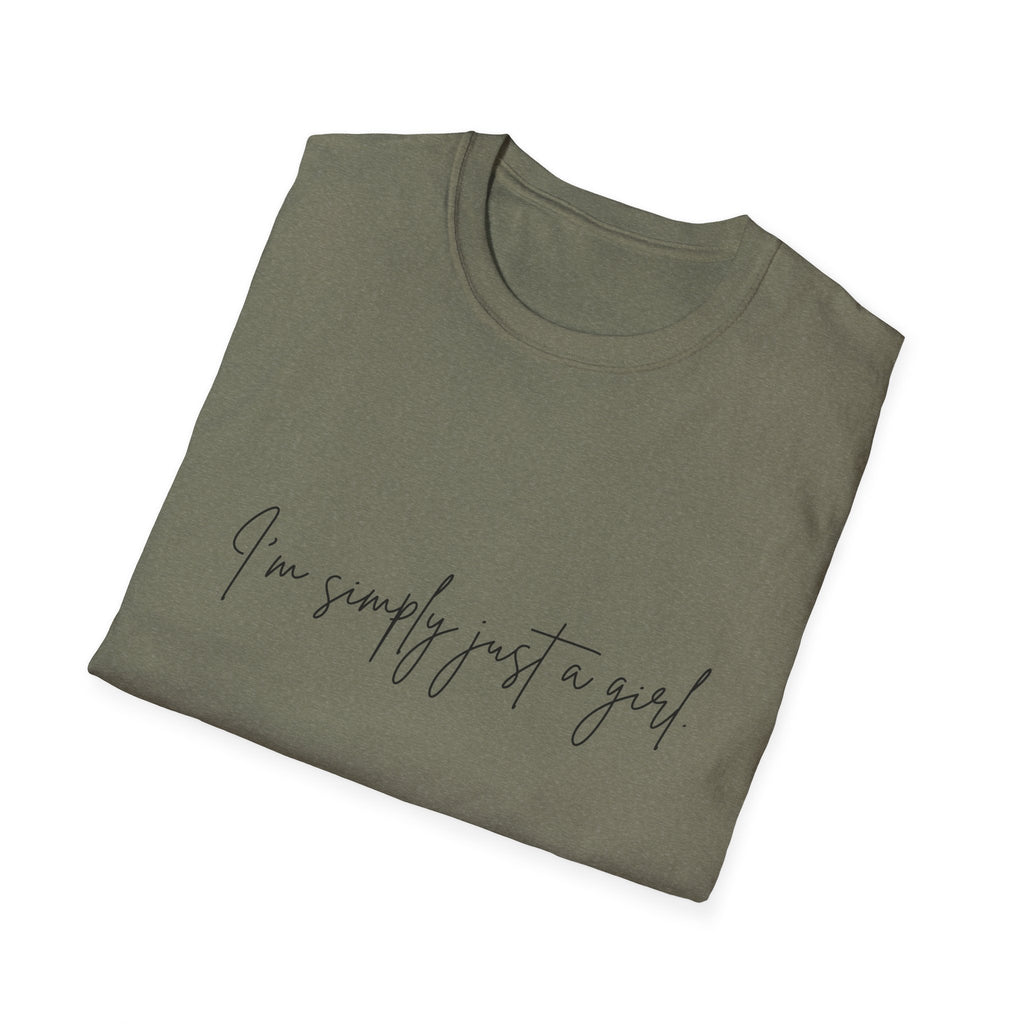 “I’m Simply Just a Girl” T-Shirt