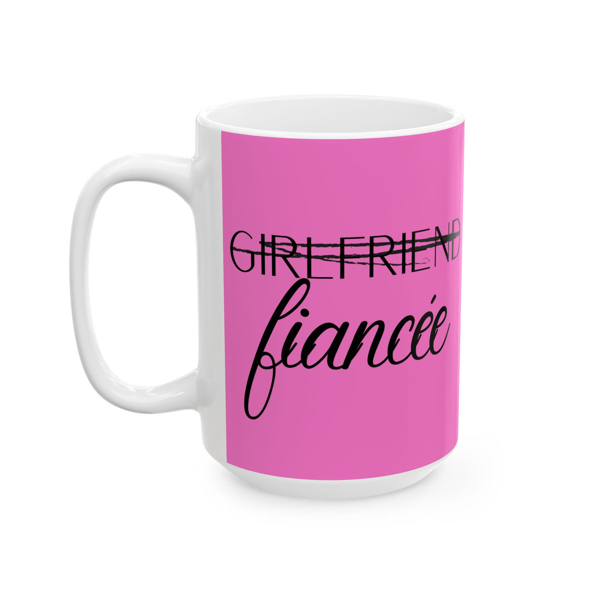 Fiancee Mug – Bright Pink Coffee Lover Design