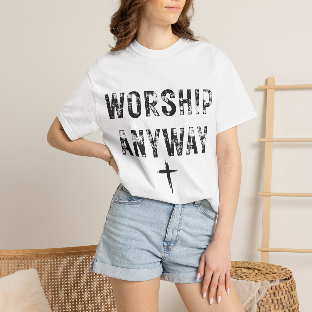 Worship Anyway Christian Graphic T-Shirt