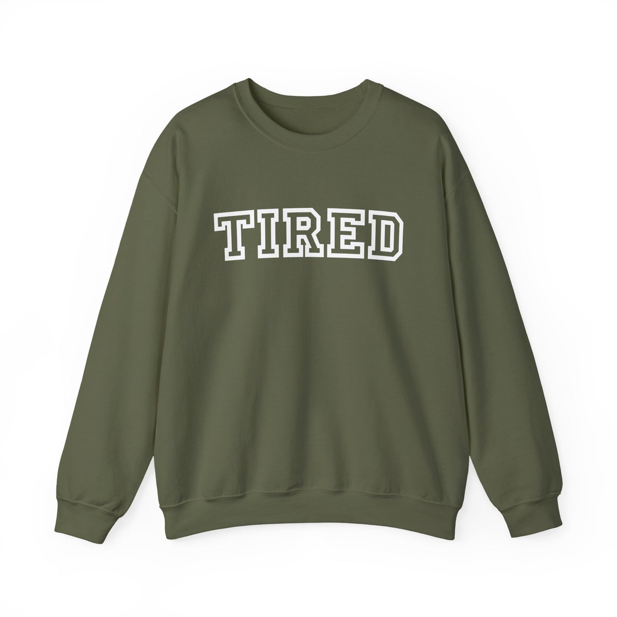 Tired Crewneck Sweatshirt — Cozy Graphic Pullover