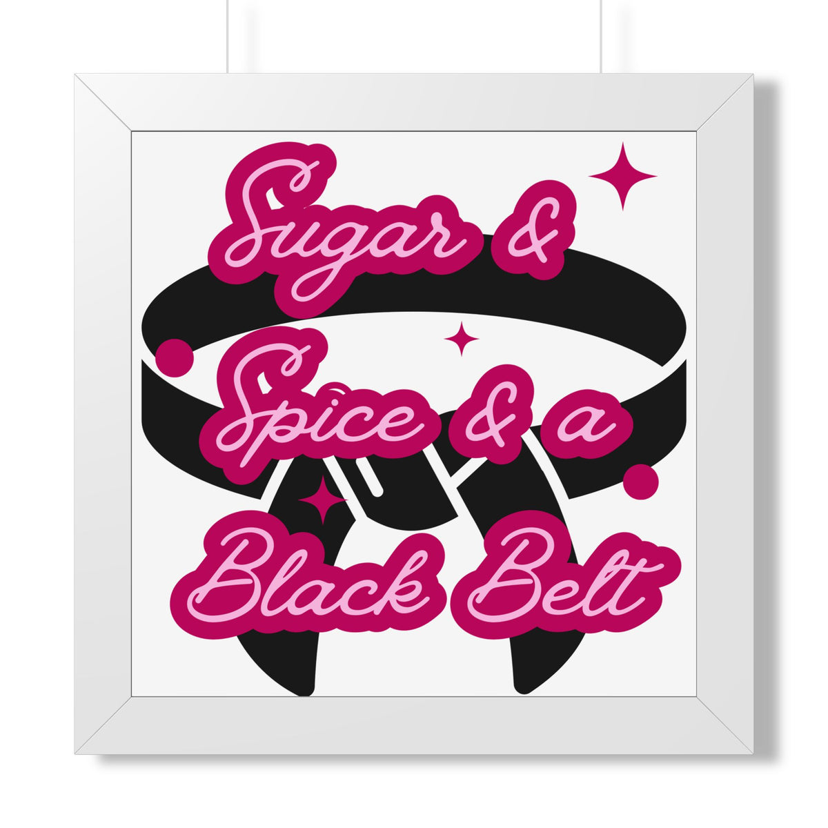 Framed Poster — "Sugar & Spice & a Black Belt" Martial Arts Wall Art