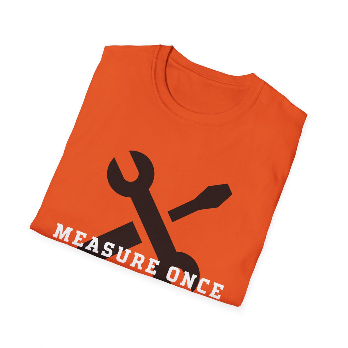 Measure Once Cuss Twice T-Shirt — Funny Carpenter Tool Tee