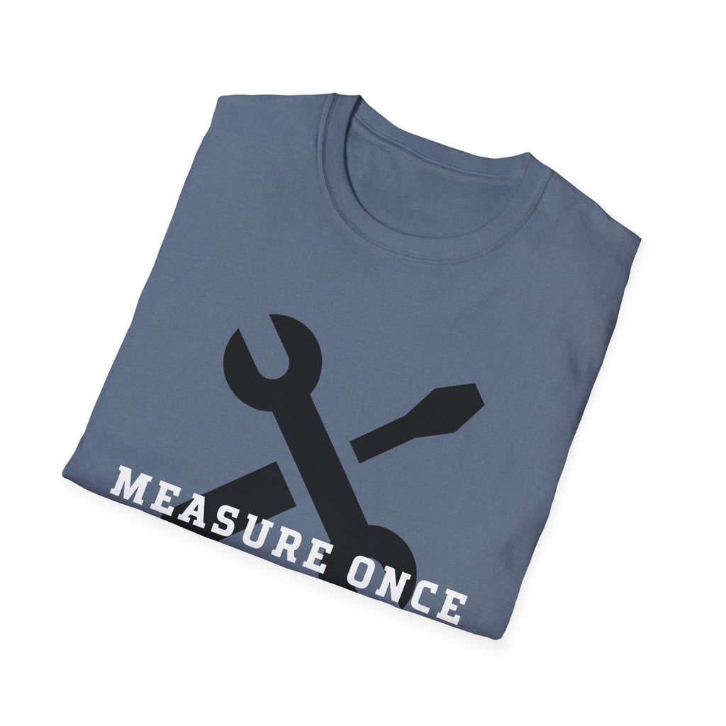 Measure Once Cuss Twice T-Shirt — Funny Carpenter Tool Tee