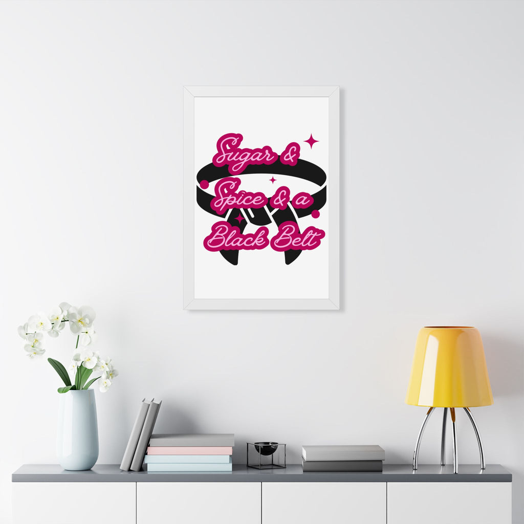 Framed Poster — "Sugar & Spice & a Black Belt" Martial Arts Wall Art