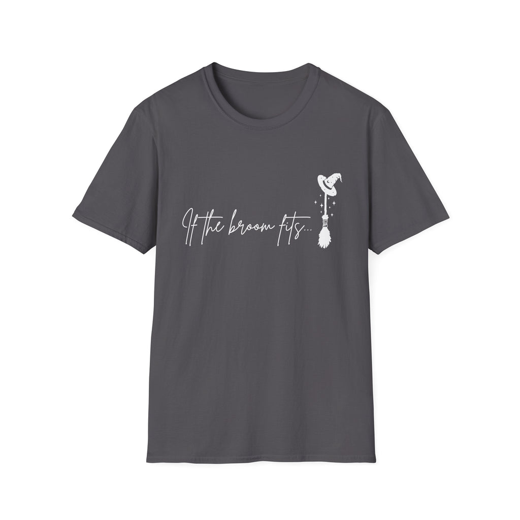 If the Broom Fits T-Shirt — Witchy Halloween Graphic Tee